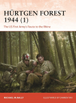 H&uuml;rtgen Forest 1944 (1): The Us First Armys Route to the Rhine
