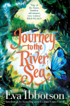 Journey to the River Sea: A Gorgeous 20th Anniversary Edition of the Bestselling Classic Adventure