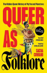 Queer as Folklore: The Hidden Queer History of Myths and Monsters