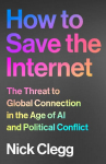 How to Save the Internet: The Threat to Global Connection in the Age of AI and Political Conflict