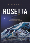 Rosetta: The Remarkable Story of Europes Comet Explorer