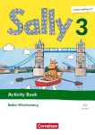 Sally 3. Schuljahr - Englisch ab Klasse 3 - Ausgabe Baden-W&uuml;rttemberg 2025 - Activity Book: Mit Audios, Wortschatzheft und Portfolioheft