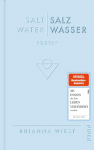 Salt Water - Salzwasser: Poetry | Zweisprachiger Gedichtband von der Bestsellerautorin der '101 Essays'