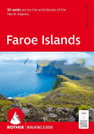 ROTHER Walking Guide Faroe Islands. 50 walks across the wild islands of the North Atlantic: With GPS-Tracks
