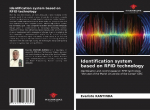 Identification system based on RFID technology: Identification and control based on RFID technology "the case of the Marist University of the Congo" UMC