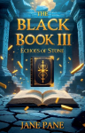 The Black Book III: Echoes of Stone