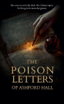 The Poison Letters of Ashford Hall: She came to study the dead. She did not expect the living to be more dangerous.