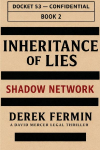 Inheritance of Lies - Shadow Network