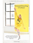 Personal Branding Overhaul: A step-by-step guide to instantly attract your dream clients, increase your value, and become more influential.