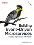 Building Event-Driven Microservices: Leveraging Organizational Data at Scale