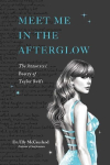 Meet Me in the Afterglow: The Annotated Poetry of Taylor Swift
