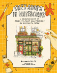 Cozy Shops in Watercolor: A Coloring Book of Ready-to-Paint Illustrations on Specialty Paper