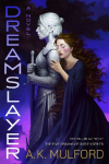 Dreamslayer: A Novel