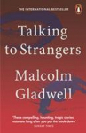 Talking to Strangers: What We Should Know about the People We Dont Know