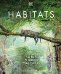 Habitats: Discover Earths Precious Wild Places