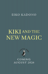Kiki and the New Magic