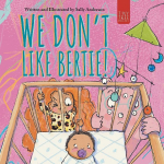 We Dont Like Bertie!: A Playful Picture Book About Feeling Left Out and Being Seen for Ages 5-7