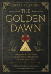 The Golden Dawn: The Original Account of the Teachings, Rites, and Ceremonies of the Hermetic Order