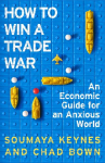 How to Win a Trade War: A Friendly Guide to an Unfriendly World