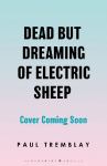 Dead but dreaming of Electric Sheep: The most anticipated AI Horror of 2026 from a master of the genre