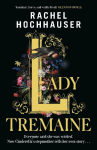 Lady Tremaine: The Reeses Book Club Pick! The hotly anticipated, spellbinding and unmissable retelling of one of the worlds most iconic fairytales, Cinderella!