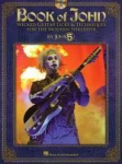 Book of John: Wicked Guitar Licks & Techniques for the Modern Shredder