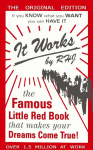It Works: The Famous Little Red Book That Makes Your Dreams Come True!