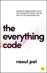 The Everything Code: Seizing the Opportunities at The End of Economic History and The Dawn of the Exponential Age
