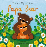 Youre My Little Papa Bear