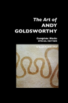 THE ART OF ANDY GOLDSWORTHY: Complete Works: Special Edition