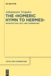 The Homeric Hymn to Hermes: Introduction, Text and Commentary