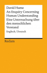 An Enquiry Concerning Human Understanding / Eine Untersuchung &uuml;ber den menschlichen Verstand: Englisch/Deutsch