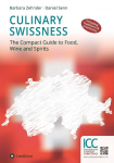 Culinary Swissness: The Compact Guide to Food, Wine and Spirits