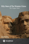 Fifty Stars of The Western Union: The Copper State