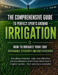 The comprehensive guide to perfect sports ground irrigation - How to irrigate your turf sustainably, efficiently and cost-effectively: Everything companies, clubs, local authorities and groundskeepers need to know about modern irrigation systems - fr ...