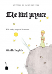 Der kleine Prinz. Le Petit Prince-Middle English: The litel prynce