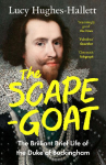 SCAPEGOAT PB: The Brilliant Brief Life of the Duke of Buckingham