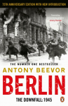 Berlin. 75th Anniversary Edition: The Downfall 1945