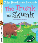 Read with Oxford: Stage 2: Julia Donaldsons Songbirds: The Trunk and The Skunk and Other Stories