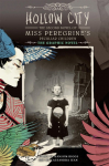 Hollow City: The Graphic Novel: The Second Novel of Miss Peregrines Peculiar Children