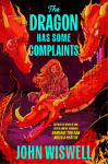 The Dragon Has Some Complaints