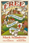 Free: Spending Your Time and Money on What Matters Most