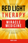 Red Light Therapy: Miracle Medicine