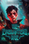 The Enchanters Rise: An Epic Fantasy Adventure