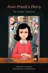 Anne Franks Diary: The Graphic Adaptation