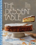 The Dessert Table: 100 Joyful Jewish Sweets