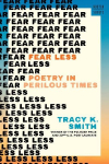 Fear Less: Poetry in Perilous Times