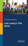 A Study Guide for Lois Lowrys The Giver