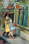 Two Roses: A Story of Deception and Determination in Nazi Germany