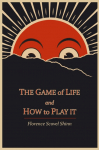 The Game of Life and How to Play It